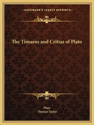 The Timaeus and Critias of Plato