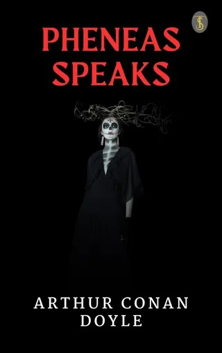 Pheneas Speaks