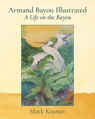 Armand Bayou Illustrated