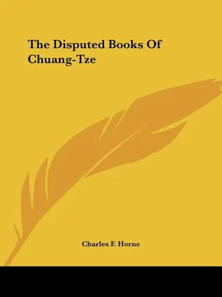 The Disputed Books Of Chuang-Tze
