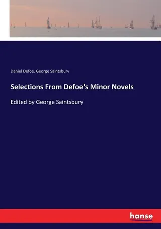 Selections From Defoe's Minor Novels