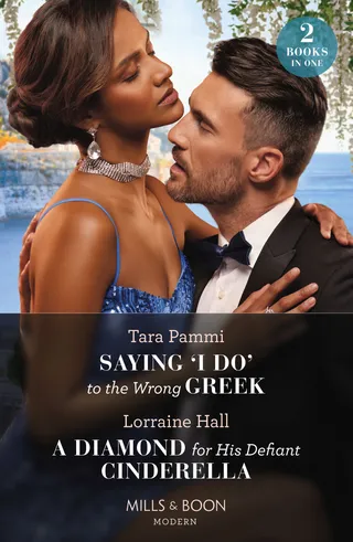 Saying 'I Do' to the Wrong Greek / A Diamond for His Defiant Cinderella