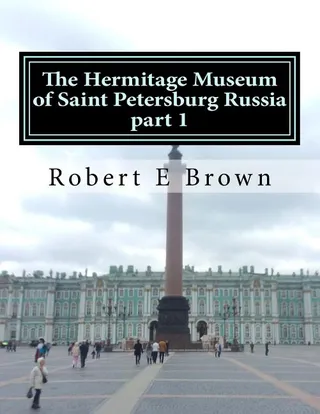 The Hermitage Museum of Saint Petersburg Russia