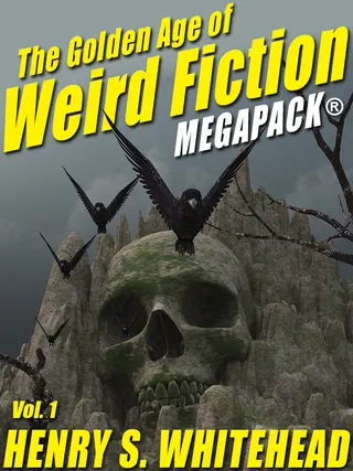 The Golden Age of Weird Fiction