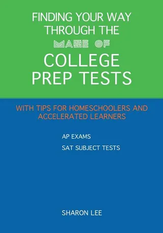 Finding Your Way through the Maze of College Prep Tests