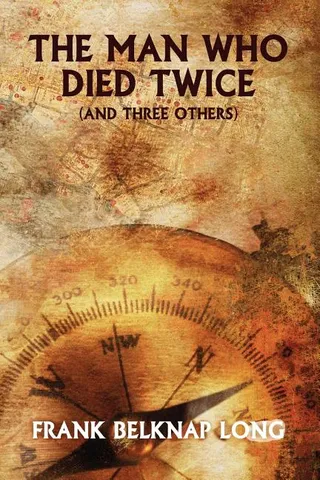 The Man Who Died Twice and Three Others