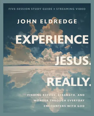 Experience Jesus. Really