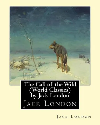 The Call of the Wild (Global Classics)