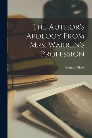 The Author's Apology From Mrs. Warren's Profession