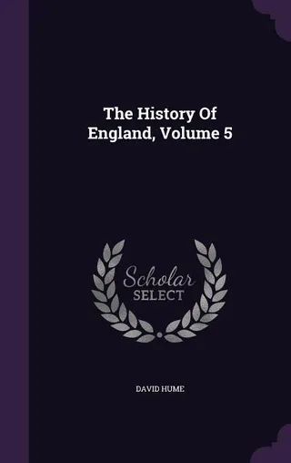 The History Of England, Volume 5