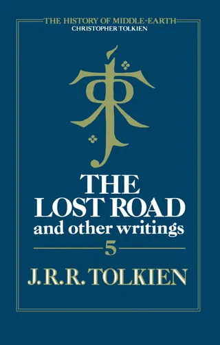 The Lost Road and Other Writings