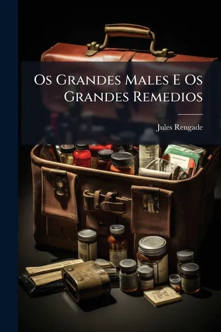 The Great Diseases and The Great Remedies