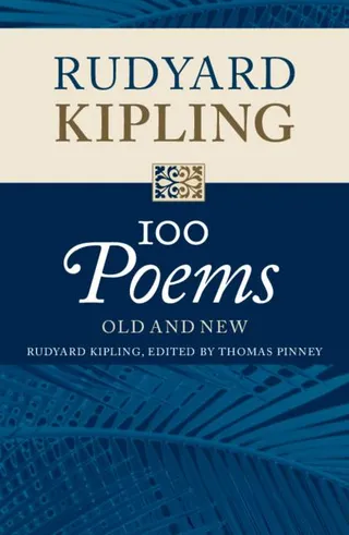 Rudyard Kipling: 100 Poems