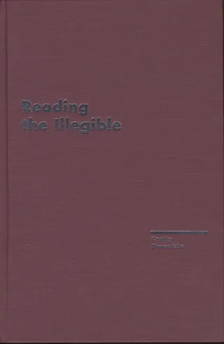 Reading the Illegible