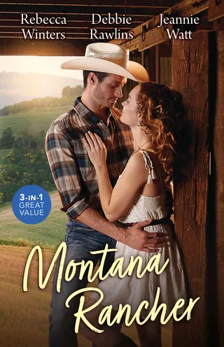 Montana Rancher / A Montana Cowboy / Her Cowboy Reunion / A Ranch Between Them
