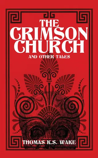 Crimson Church and Other Tales