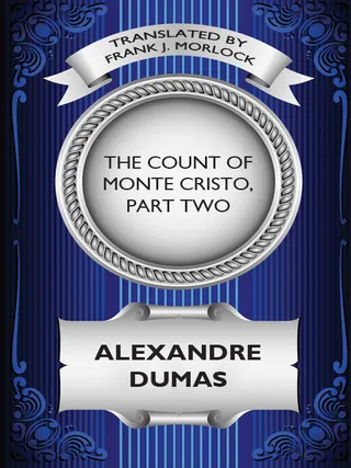 The Count of Monte Cristo, Part Two
