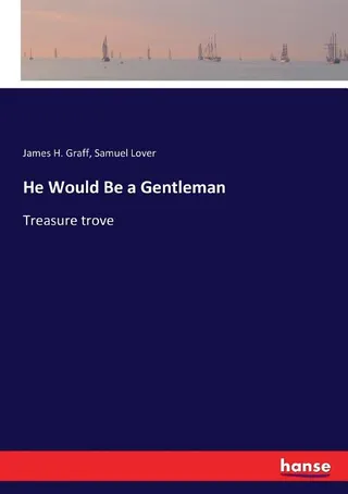 He Would Be a Gentleman