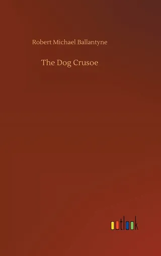 The Dog Crusoe