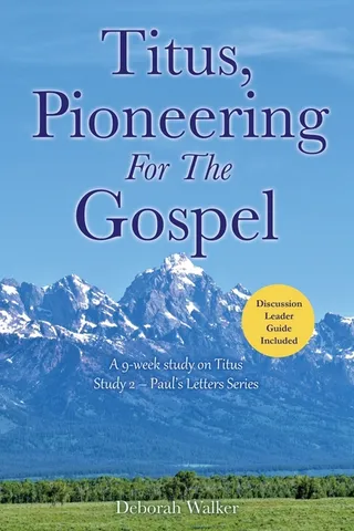 Titus Pioneering For The Gospel