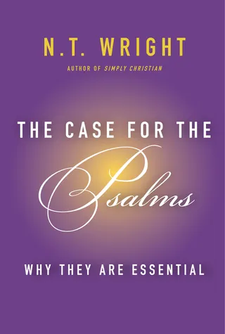The Case for the Psalms