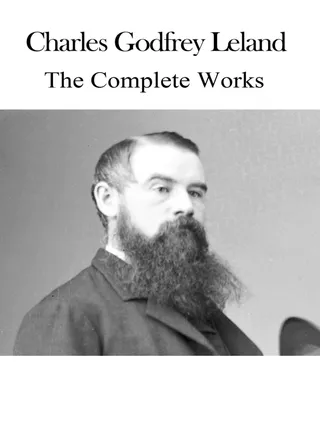 Complete Works of Charles Godfrey Leland