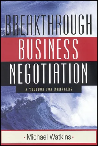Breakthrough Business Negotiation