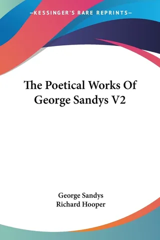The Poetical Works of George Sandys