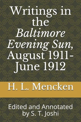 Writings in the Baltimore Evening Sun, August 1911-June 1912