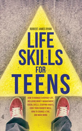Life Skills For Teens