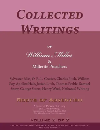 Collected Writings of William Miller & Millerite Preachers