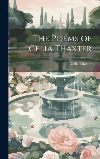 The Poems of Celia Thaxter