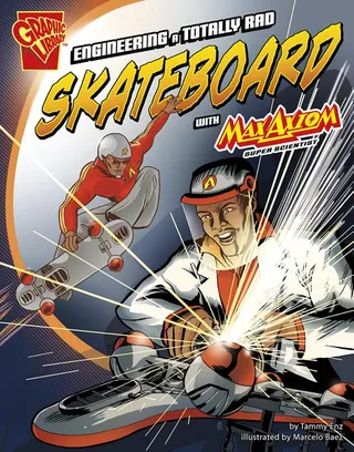 Engineering a Totally Rad Skateboard