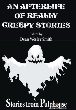 An Afterlife of Really Creepy Stories