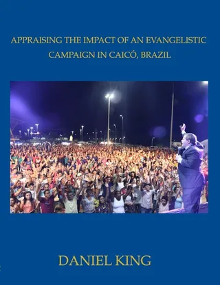 Appraising the Impact of an Evangelistic Campaign in Caicó, Brazil