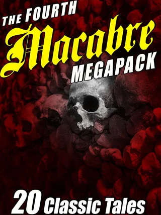 Fourth Macabre MEGAPACK®