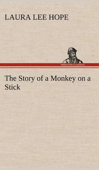 The Story of a Monkey on a Stick