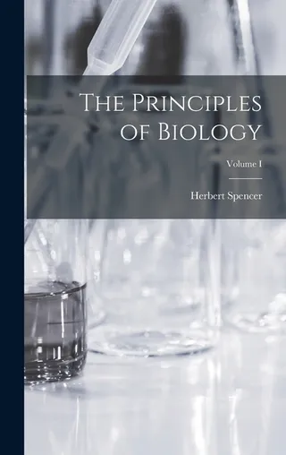 The Principles of Biology Volume I