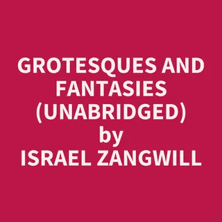 Grotesques and Fantasies