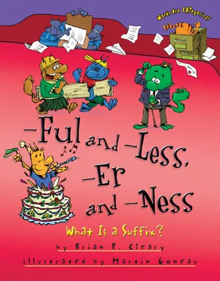 -Ful and -Less, -Er and -Ness