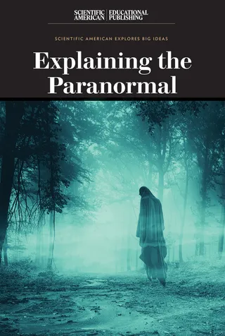 Explaining the Paranormal