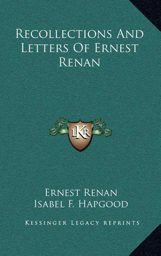 Recollections And Letters Of Ernest Renan