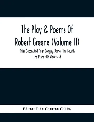The Play & Poems Of Robert Greene