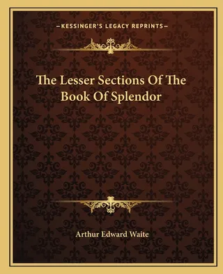 The Lesser Sections Of The Book Of Splendor