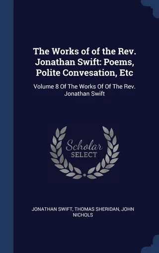 The Works of the Rev. Jonathan Swift
