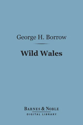 Wild Wales: The People Language & Scenery