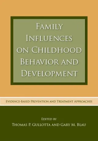 Family Influences on Childhood Behavior and Development