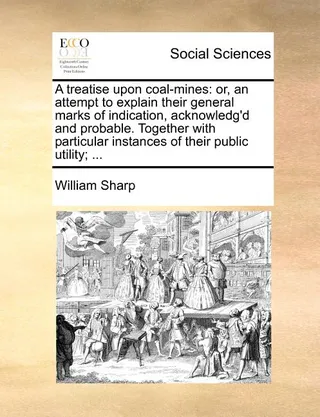 A treatise upon coal-mines