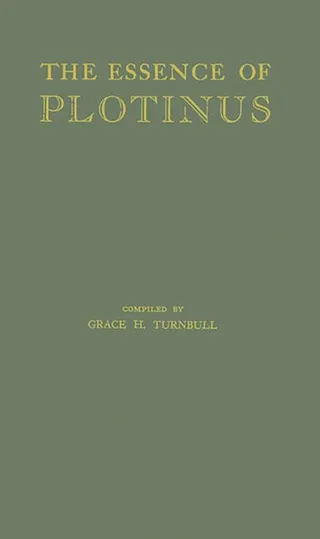 The Essence of Plotinus