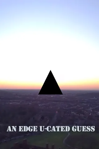 An Edge U-Cated Guess